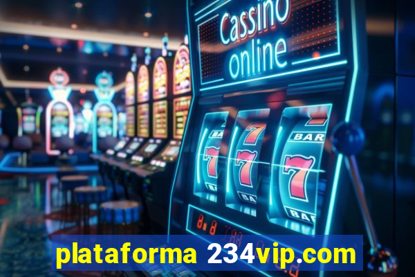 plataforma 234vip.com